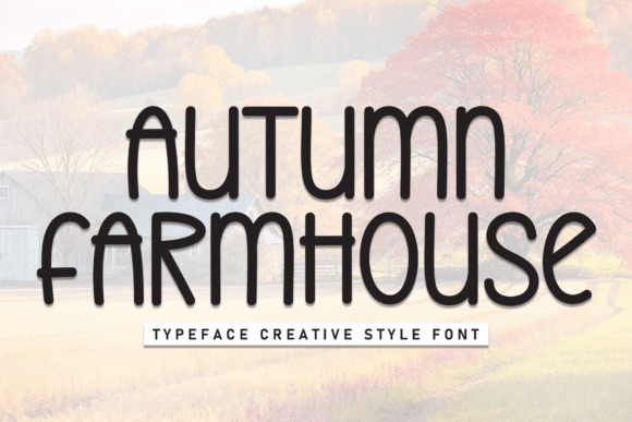 Autumn Farmhouse: A Versatile Font for Warm, Authentic Design