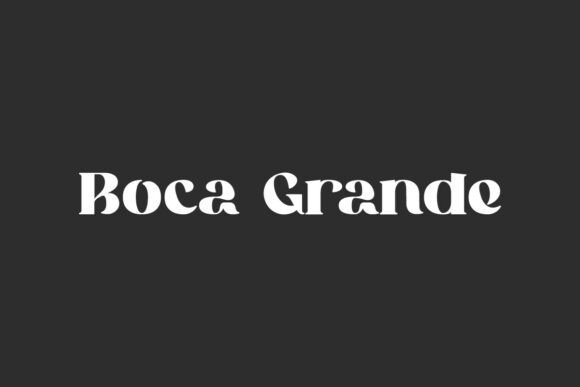 Boca Grande: A Modern Serif Font with Sophisticated Flair