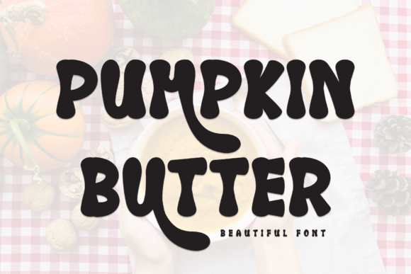 Discover the Charm of Pumpkin Butter: A Sweet Typeface for Every Creative Project