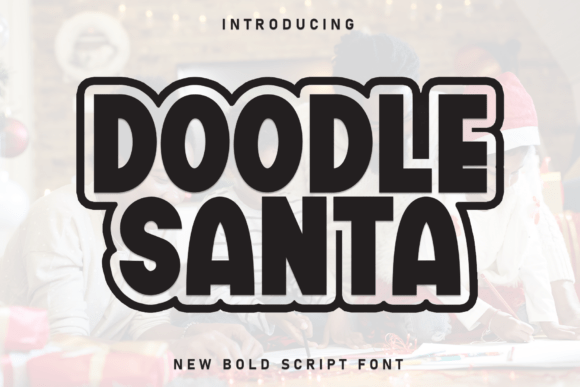 Doodle Santa: A Playful Font for Modern Design Projects