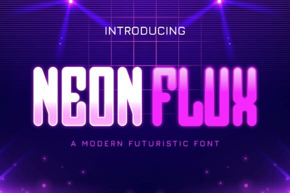 Neon Flux: A Modern Typeface for Futuristic Design Projects