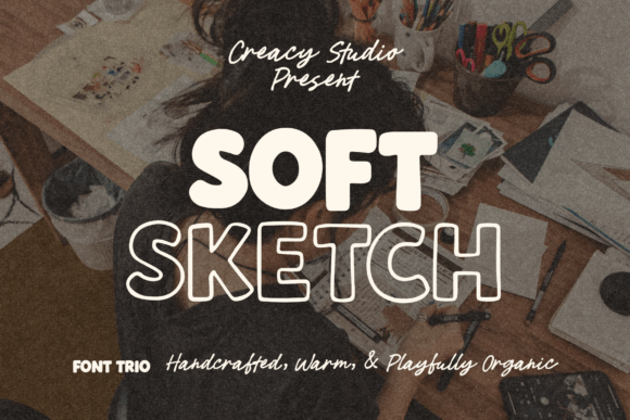 Soft Sketch Trio: A Handcrafted Font Collection for Warm, Personal Designs