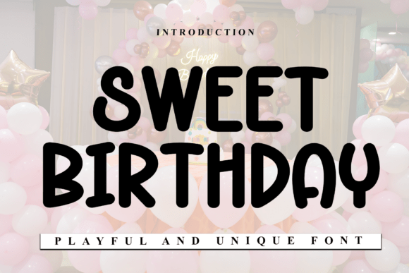 Sweet Birthday Font: Elegance Meets Personality in Design