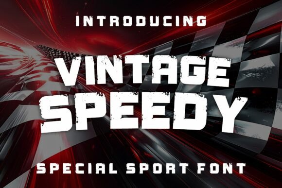 Vintage Speedy: A Bold Typeface for High-Energy Designs