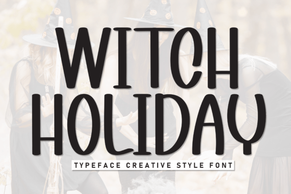 Witch Holiday: A Fresh Font for Modern Design Projects